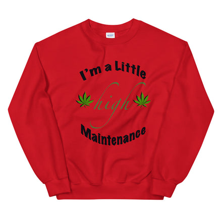 High Maintenance Sweatshirt