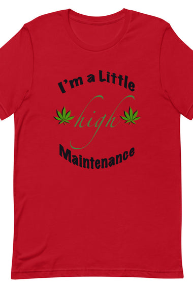 High Maintenance T-Shirt