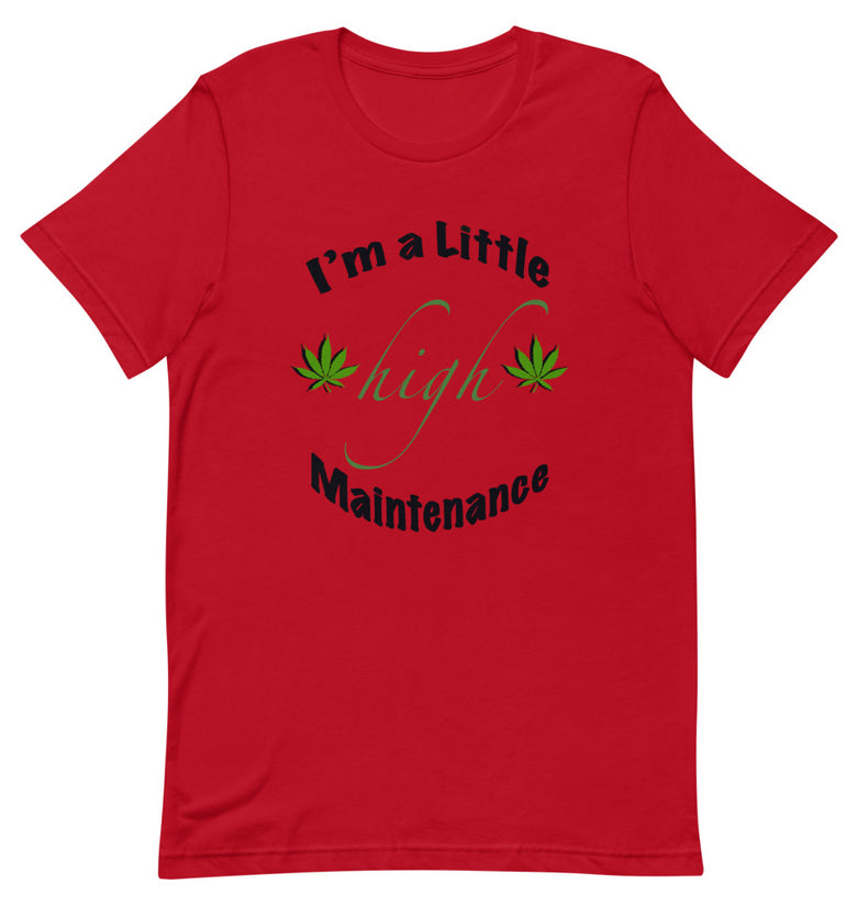 High Maintenance T-Shirt