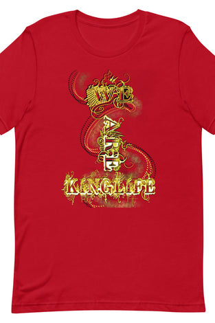 We Are KinglifeT-Shirt